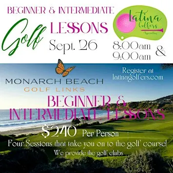 Latina Golfers Beginner & Intermediate Lessons @ Monarch Beach Golf Links