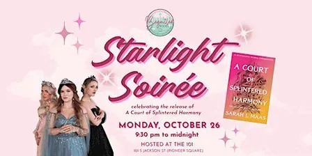 Starlight Soirée: Celebrating the release of ACOTAR 6