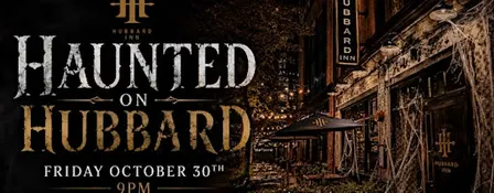 Haunted on Hubbard at Hubbard Inn