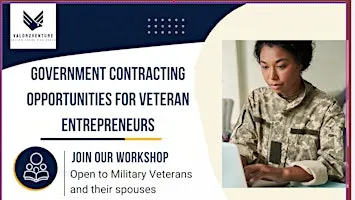 Government Contracting Opportunities for Veteran Entrepreneurs
