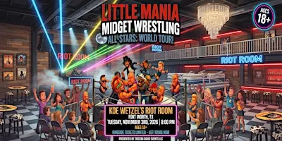 Little Mania Wrestling: Big Action, Tiny Wrestlers! Fort Worth, TX!