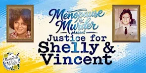 Menopause is Murder present Justice for Shelly and Vincent