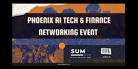 Phoenix AI Tech & Finance Networking Event
