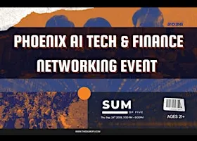 Phoenix AI Tech & Finance Networking Event