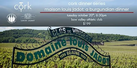 Cork Dinner Series: Burgundy's Maison Louis Jadot