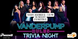 Vanderpump Rules - Trivia Night - The Prescott (Ottawa)