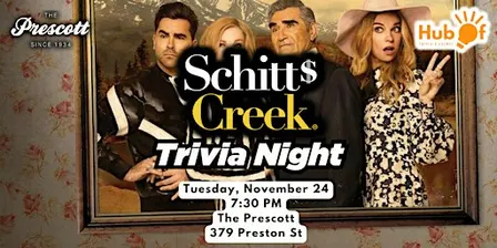 SCHITTS CREEK Trivia Night - The Prescott (Ottawa)