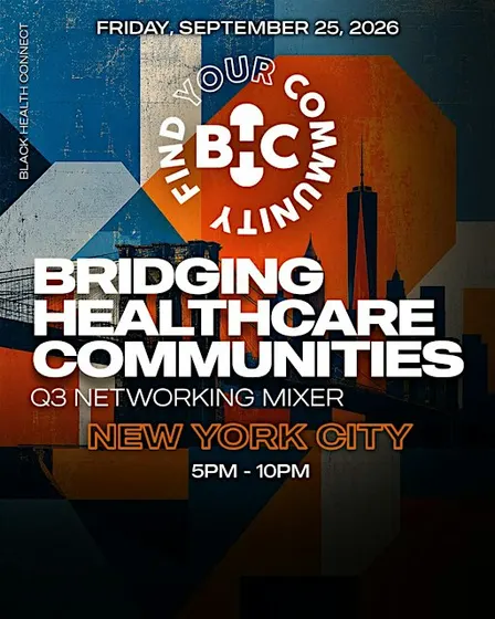 Black Health Connect | Bridging Healthcare Communities: NYC Q3 Mixer