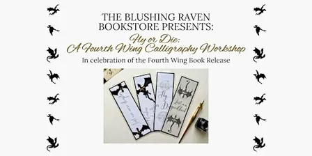 Fly or Die: A Fourth Wing Themed Calligraphy Workshop