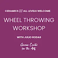 Wheel Throwing with Julio Rodas ///  Make a Pitcher