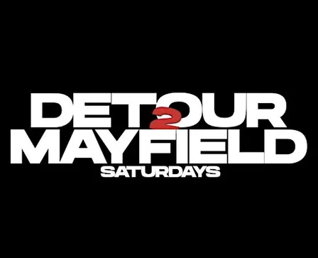 Detour 2 Mayfield Saturdays