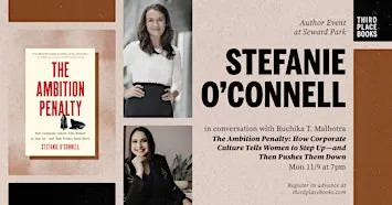 Stefanie O’Connell with Ruchika T. Malhotra — 'The Ambition Penalty'