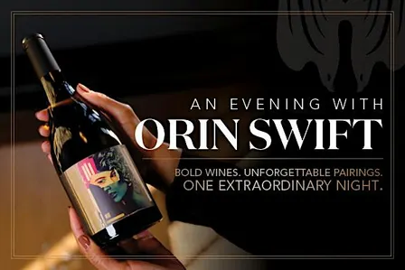 Orin Swift Wine Dinner - Hosted by Del Frisco's Double Eagle Seaport