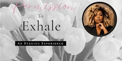 Permission To Exhale