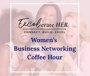 Excelerate HER: Women's Business Networking Coffee-Hour, Hampstead, NH