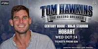 Tom Hawkins 'The Record Breaker' LIVE in Hobart!