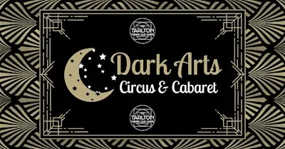 Dark Arts Circus' 10-Year Anniversary Show | The Tarlton Theatre