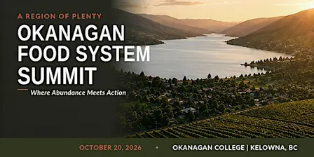 Region of Plenty: Okanagan Food System Summit