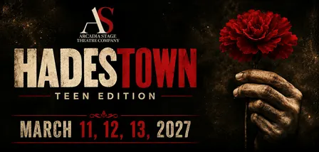 Hadestown Teen Edition - Saturday, March 13th @ 7:00 PM