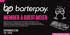 BarterPay Member & Guest Mixer