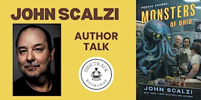 Author John Scalzi | MONSTERS OF OHIO | Presented by Sidetrack Bookshop