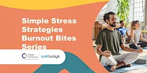 Simple Stress Strategies- Burnout Bites Series
