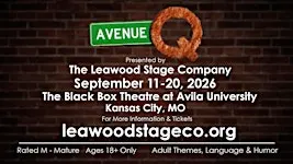 Avenue Q - Presented by Leawood Stage Company