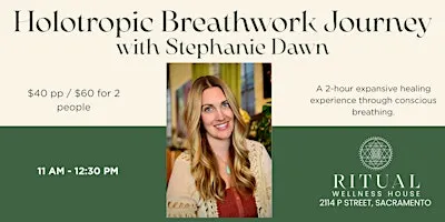 Holotropic Breathwork Journey with Stephanie Dawn