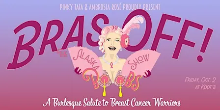 The Alaska Boob Show: A Breast Cancer Fundrasier