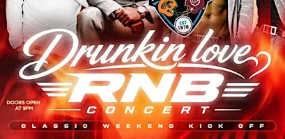 2026 Classic Weekend - Drunk N Love RnB Concert