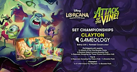 LORCANA - Attack of the Vine Set Championship - Gameology CLAYTON - 19/09