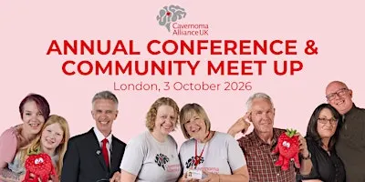 Cavernoma Alliance UK Annual Conference & Community Meet up