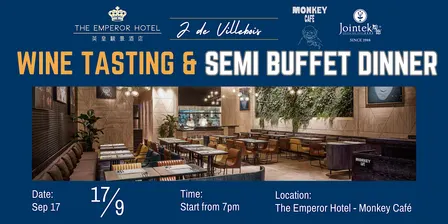 The Emperor Hotel - J de Villebois Wine Tasting & Semi Buffet Dinner