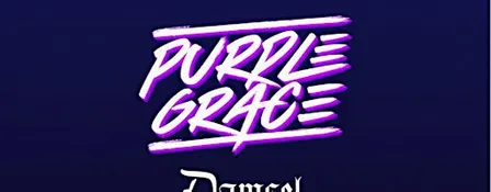 Purple Grace, Damsel in Disgrace, Mortifi'd, and Arisen