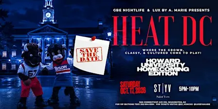 HEAT DC | The Grown, Classy & Cultured Experience — HU Homecoming Edition