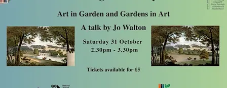 Art in Garden and Gardens in Art - A talk by Jo Walton