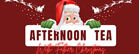 Afternoon Tea with Father Christmas