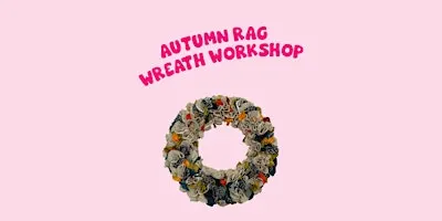 Autumn rag wreath workshop