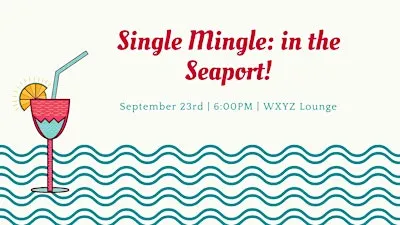 Single Mingle in the Seaport