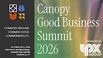 6th Annual Canopy Good Business Summit