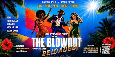 Show Spectacular Events presents - The Blowout Garden Party - Reloaded