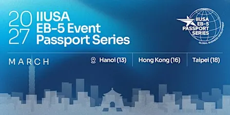 2027 EB-5 Event Passport Series: March (Hanoi, Hong Kong, Taipei)