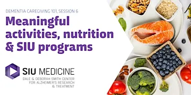Dementia Caregiving 101 — Week 6: Health and Wellness