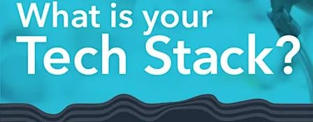 What's Your Tech Stack?