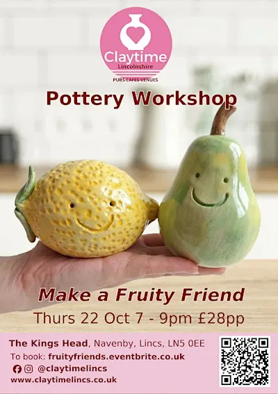 Fruity Friends Pottery workshop, The Kings Head, Navenby