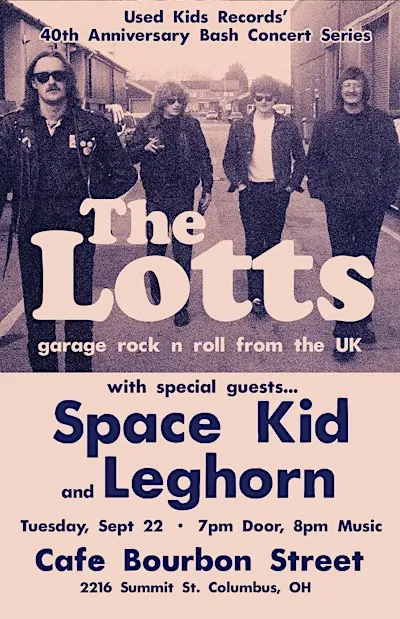 UKR 40 ANNIV. BASH CONCERT SERIES: THE LOTTS, with SPACE KID and LEGHORN!