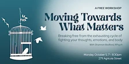 Moving Towards What Matters (In-Person Program)