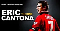 An Evening with Eric The King Cantona