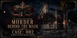 Murder Behind The Mask - Murder Mystery Dinner Theater Dinner Case:002