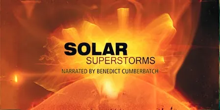 Solar Superstorms